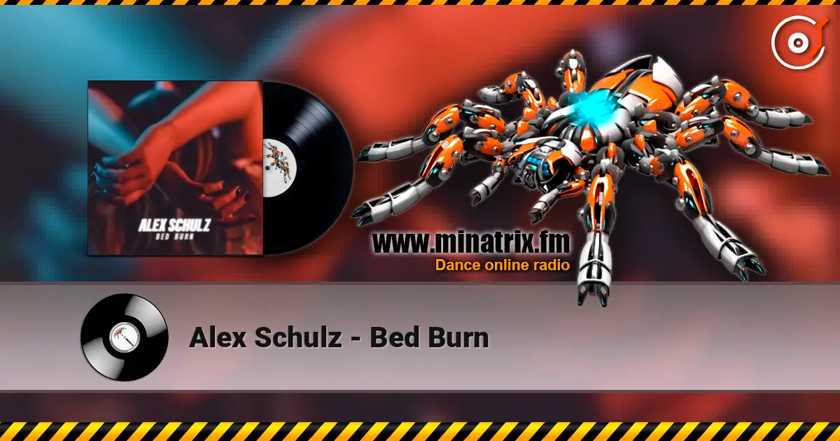 Alex Schulz - Bed Burn escuchar online en alta calidad | Minatrix.FM