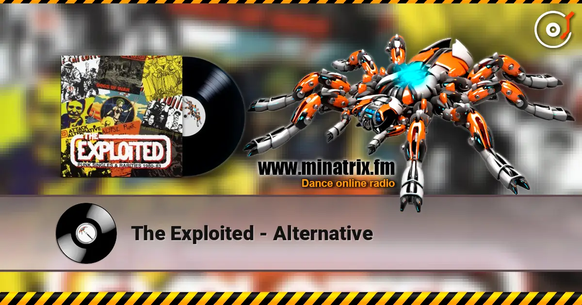 The Exploited - Alternative escuchar online en alta calidad | Minatrix.FM
