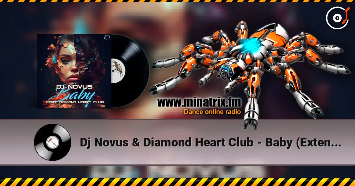 Dj Novus & Diamond Heart Club - Baby (Extended Mix) escuchar online en alta calidad | Minatrix.FM