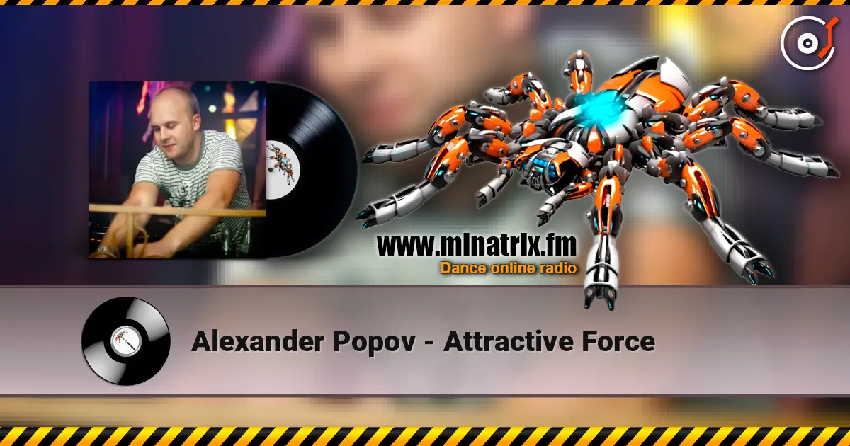 Alexander Popov - Attractive Force escuchar online en alta calidad | Minatrix.FM