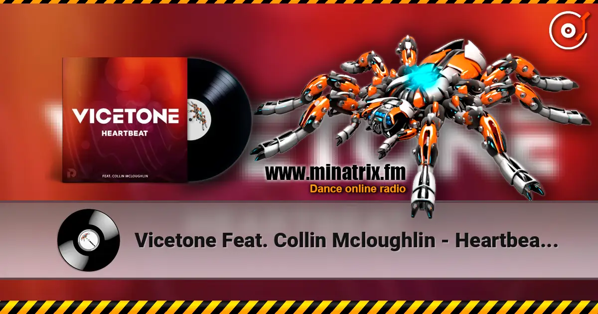 Vicetone Feat. Collin Mcloughlin - Heartbeat (Original Mix) escuchar online en alta calidad | Minatrix.FM