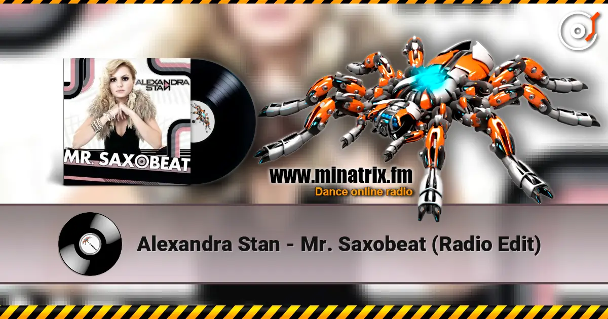 Alexandra Stan - Mr. Saxobeat (Radio Edit) escuchar online en alta calidad | Minatrix.FM