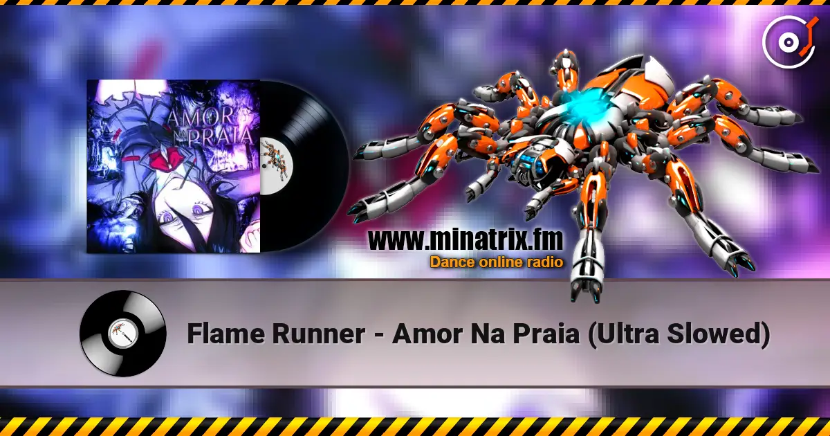 Flame Runner - Amor Na Praia (Ultra Slowed) escuchar online en alta calidad | Minatrix.FM