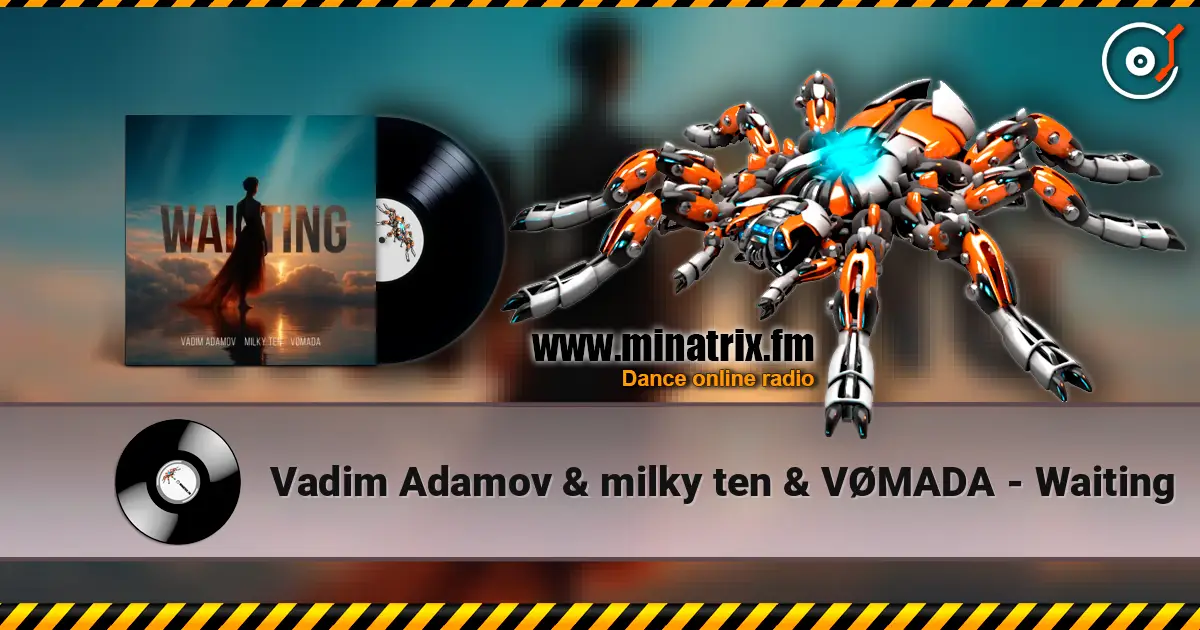 Vadim Adamov & milky ten & VØMADA - Waiting escuchar online en alta calidad | Minatrix.FM