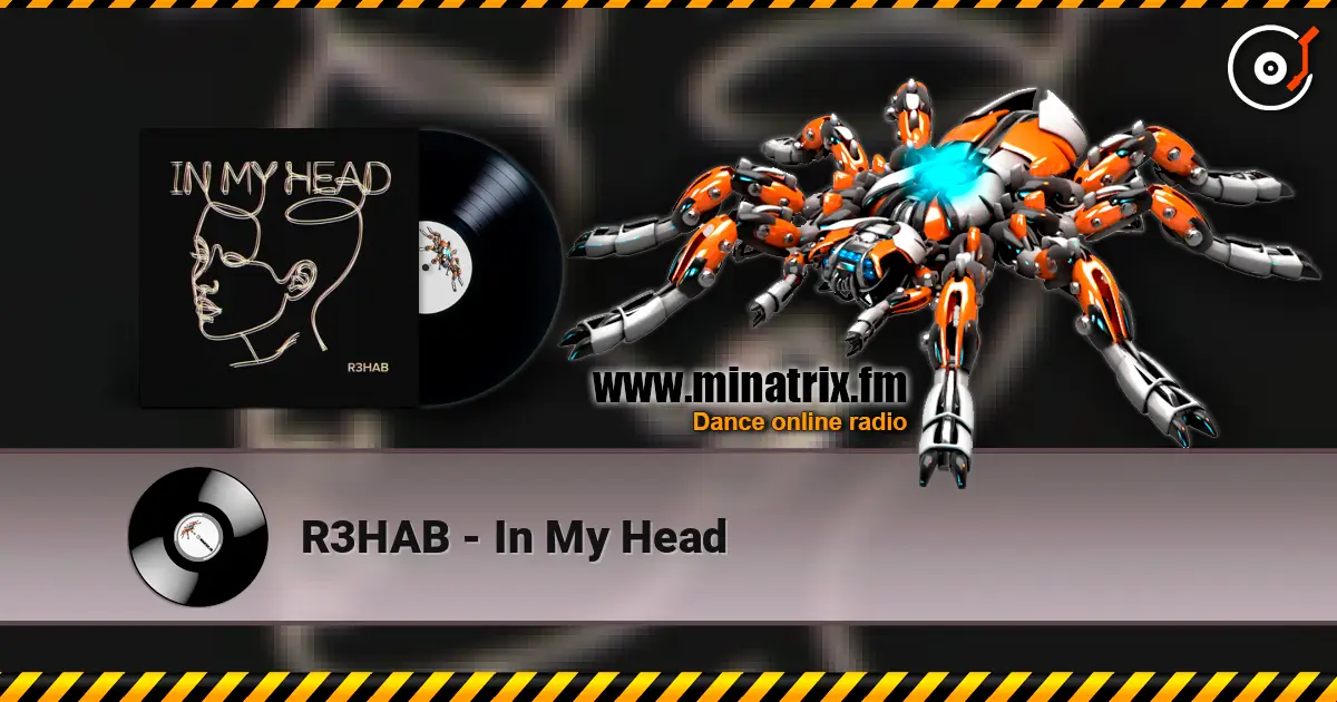 R3HAB - In My Head escuchar online en alta calidad | Minatrix.FM