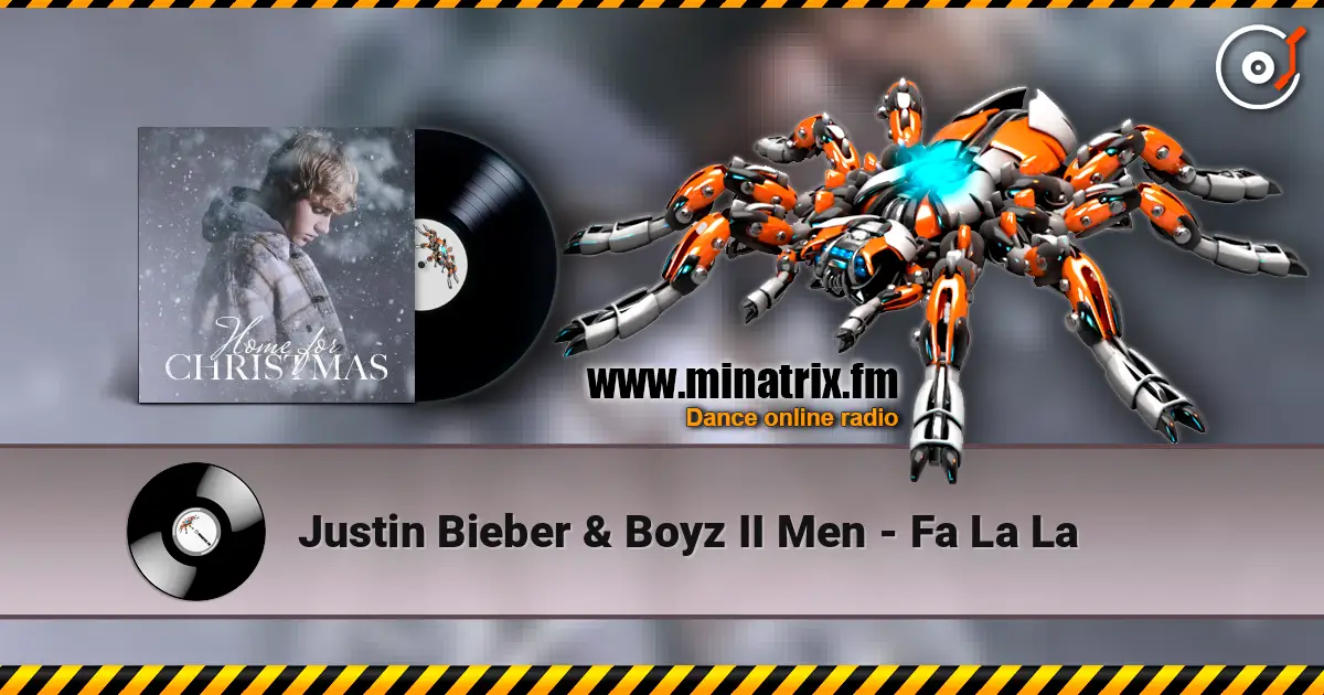 Justin Bieber & Boyz II Men - Fa La La escuchar online en alta calidad | Minatrix.FM