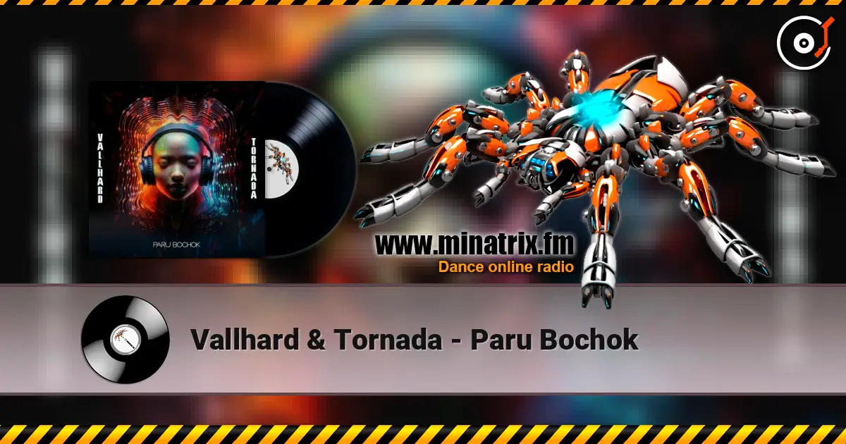 Vallhard & Tornada - Paru Bochok escuchar online en alta calidad | Minatrix.FM