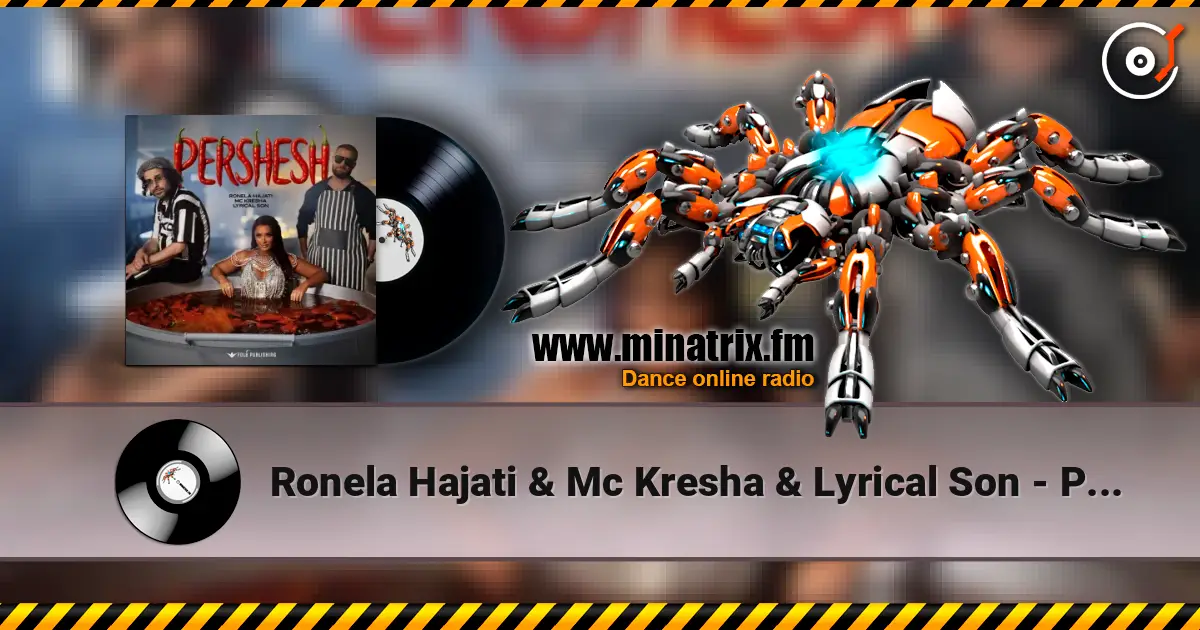 Ronela Hajati & Mc Kresha & Lyrical Son - Pershesh escuchar online en alta calidad | Minatrix.FM