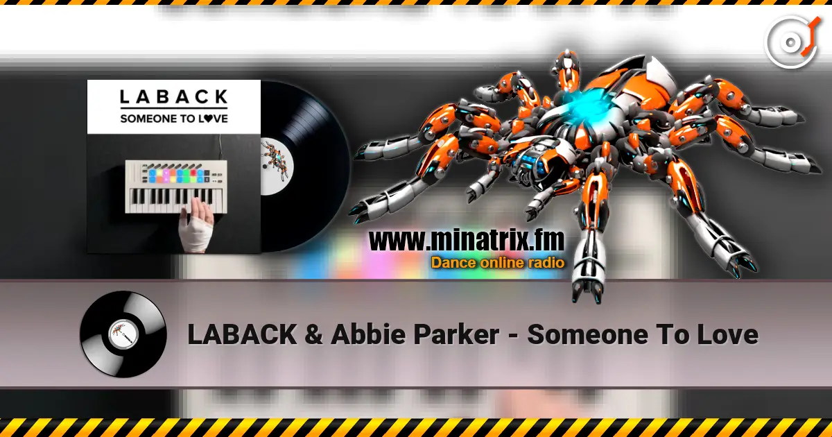 LABACK & Abbie Parker - Someone To Love escuchar online en alta calidad | Minatrix.FM