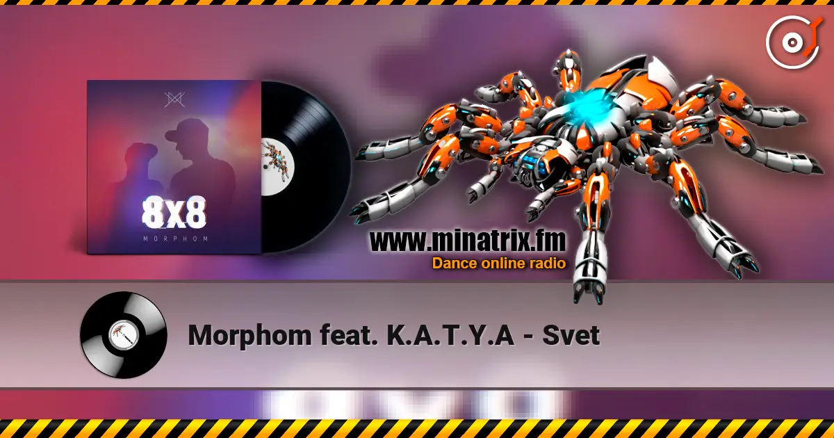 Morphom feat. K.A.T.Y.A - Svet escuchar online en alta calidad | Minatrix.FM
