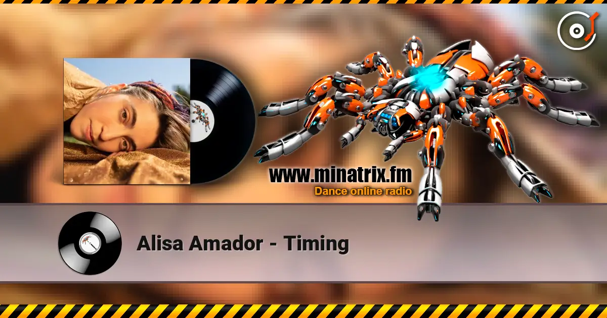 Alisa Amador - Timing escuchar online en alta calidad | Minatrix.FM