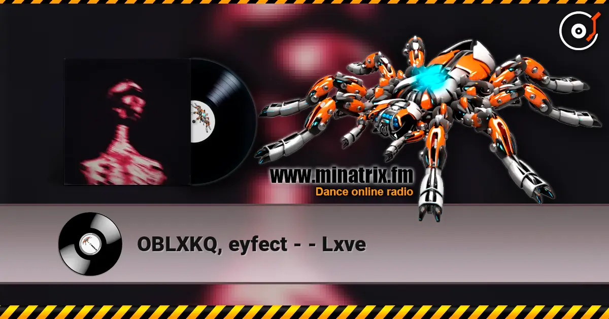 OBLXKQ, eyfect - - Lxve escuchar online en alta calidad | Minatrix.FM