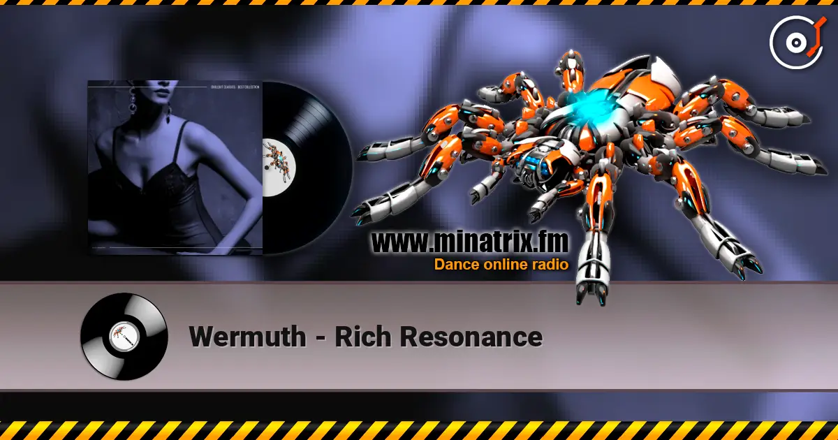 Wermuth - Rich Resonance escuchar online en alta calidad | Minatrix.FM