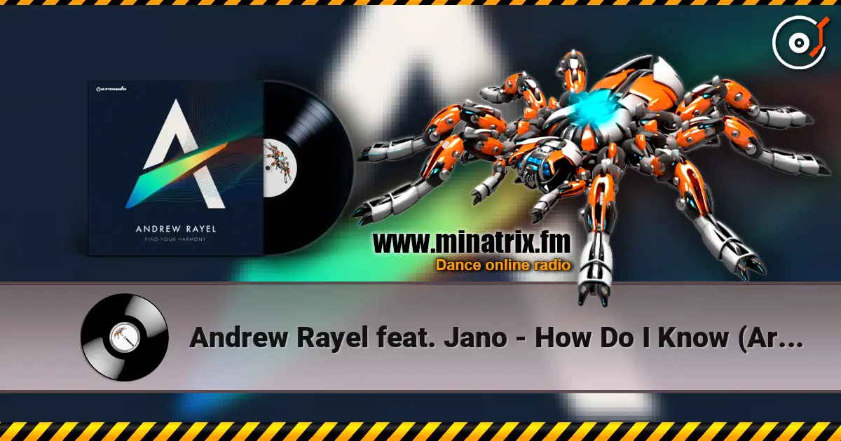 Andrew Rayel feat. Jano - How Do I Know (Armin van Buuren Intro Edit) escuchar online en alta calidad | Minatrix.FM