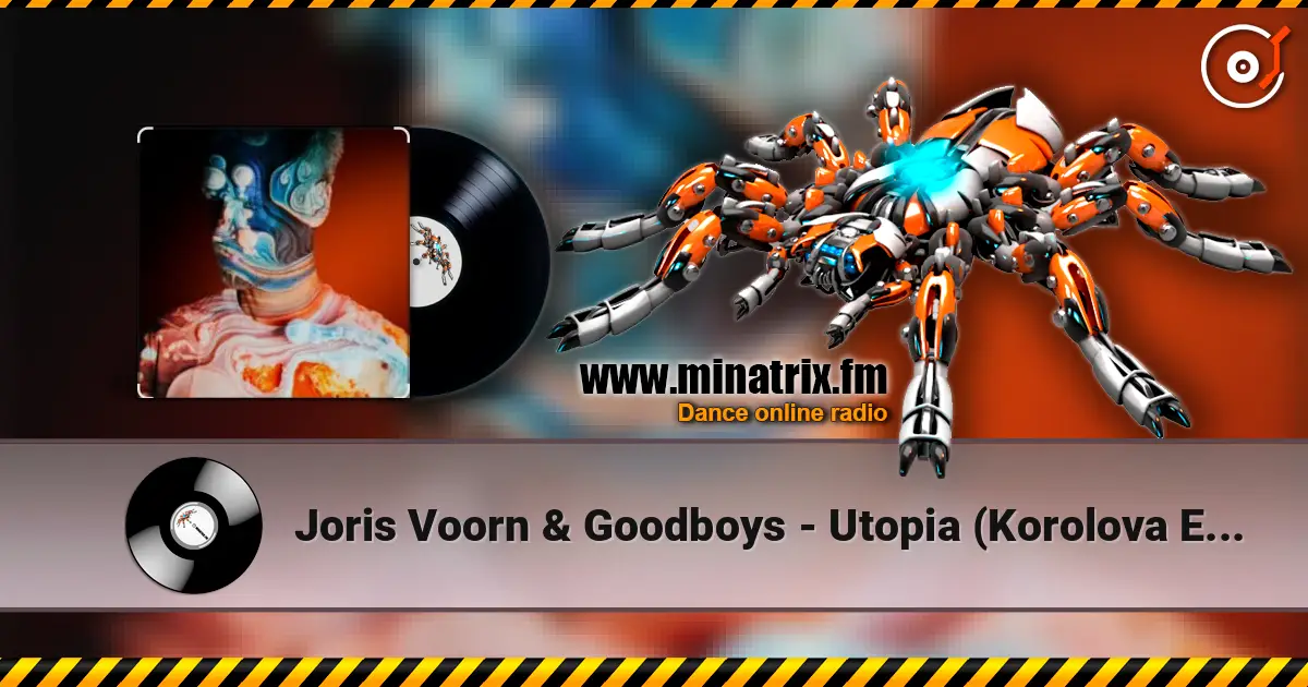 Joris Voorn & Goodboys - Utopia (Korolova Extended Remix) escuchar online en alta calidad | Minatrix.FM
