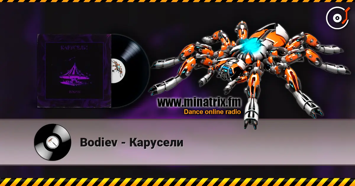 Bodiev - Карусели escuchar online en alta calidad | Minatrix.FM