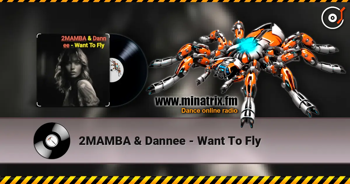 2MAMBA & Dannee - Want To Fly escuchar online en alta calidad | Minatrix.FM