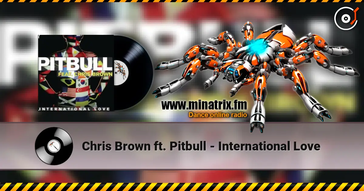 Chris Brown ft. Pitbull - International Love escuchar online en alta calidad | Minatrix.FM