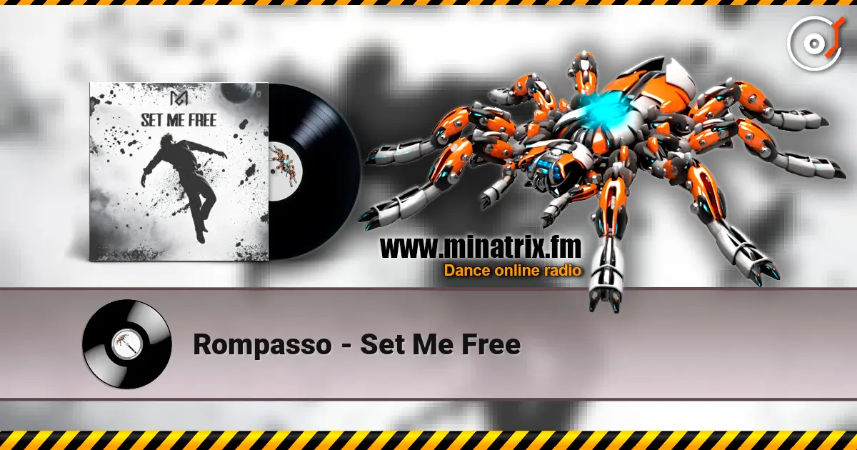 Rompasso - Set Me Free escuchar online en alta calidad | Minatrix.FM