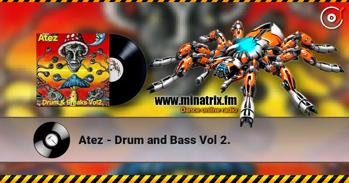 Atez - Drum and Bass Vol 2. escuchar online en alta calidad | Minatrix.FM
