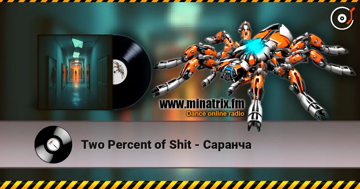 Two Percent of Shit - Саранча escuchar online en alta calidad | Minatrix.FM