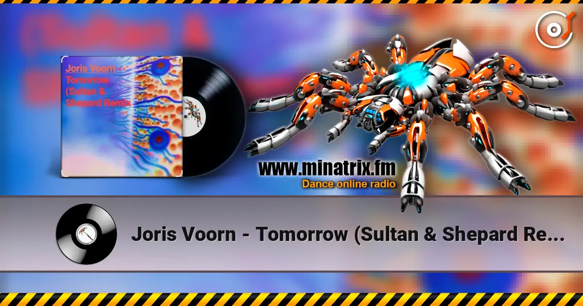 Joris Voorn - Tomorrow (Sultan & Shepard Remix) escuchar online en alta calidad | Minatrix.FM