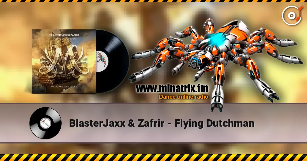 BlasterJaxx & Zafrir - Flying Dutchman escuchar online en alta calidad | Minatrix.FM