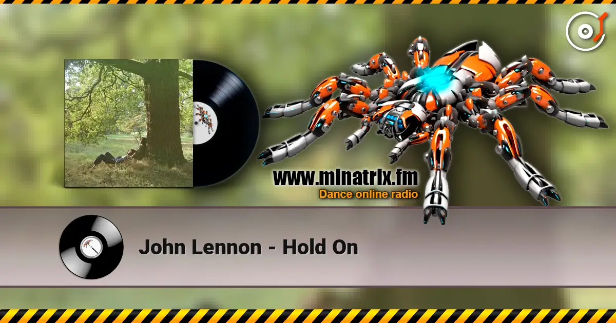 John Lennon - Hold On escuchar online en alta calidad | Minatrix.FM