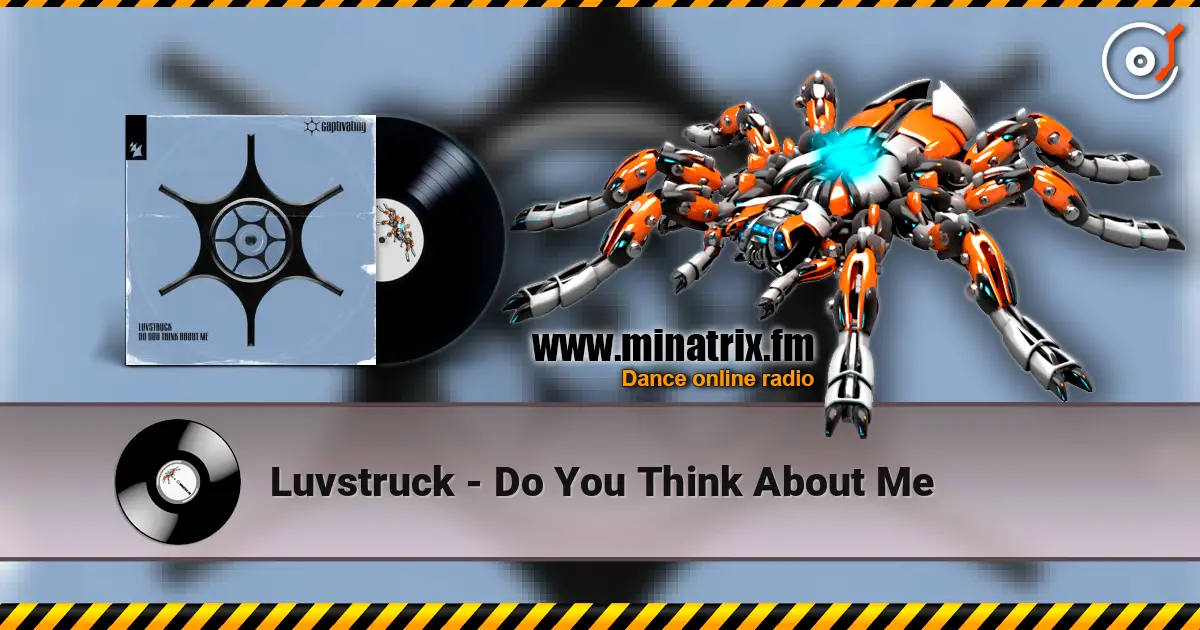 Luvstruck - Do You Think About Me escuchar online en alta calidad | Minatrix.FM