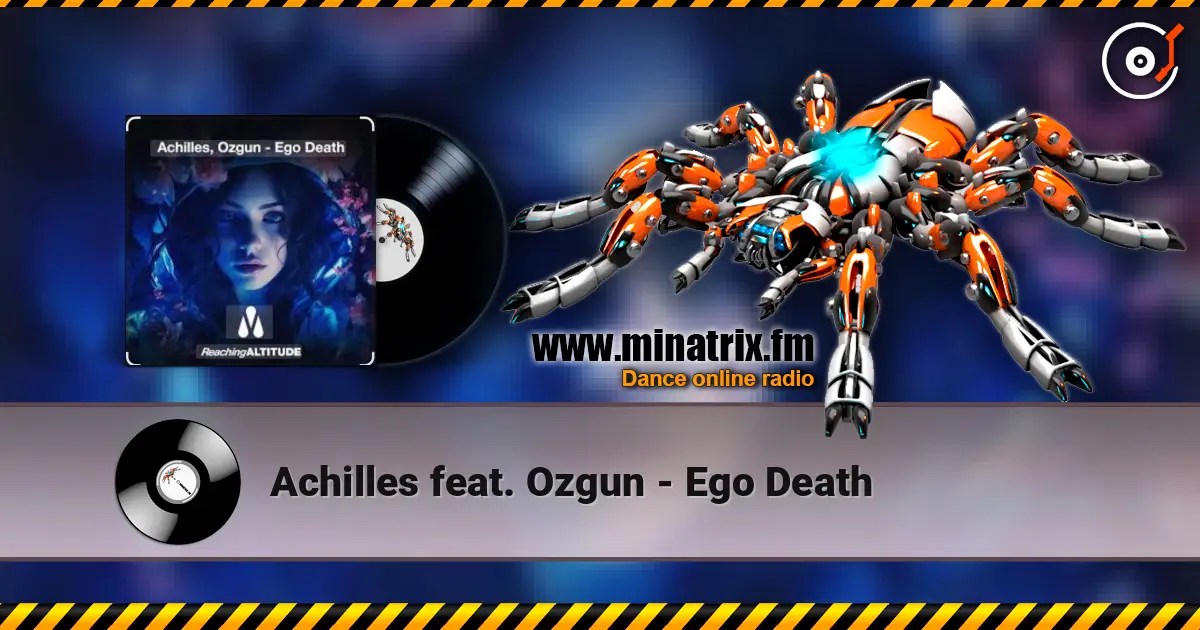 Achilles feat. Ozgun - Ego Death escuchar online en alta calidad | Minatrix.FM