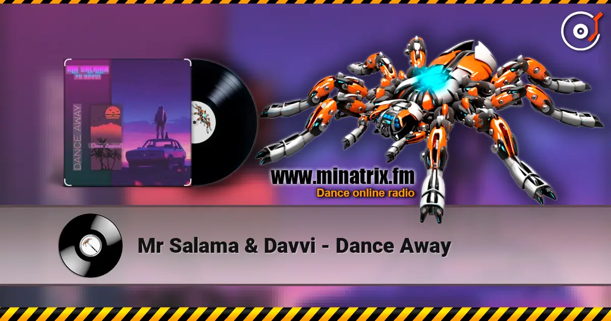 Mr Salama & Davvi - Dance Away escuchar online en alta calidad | Minatrix.FM