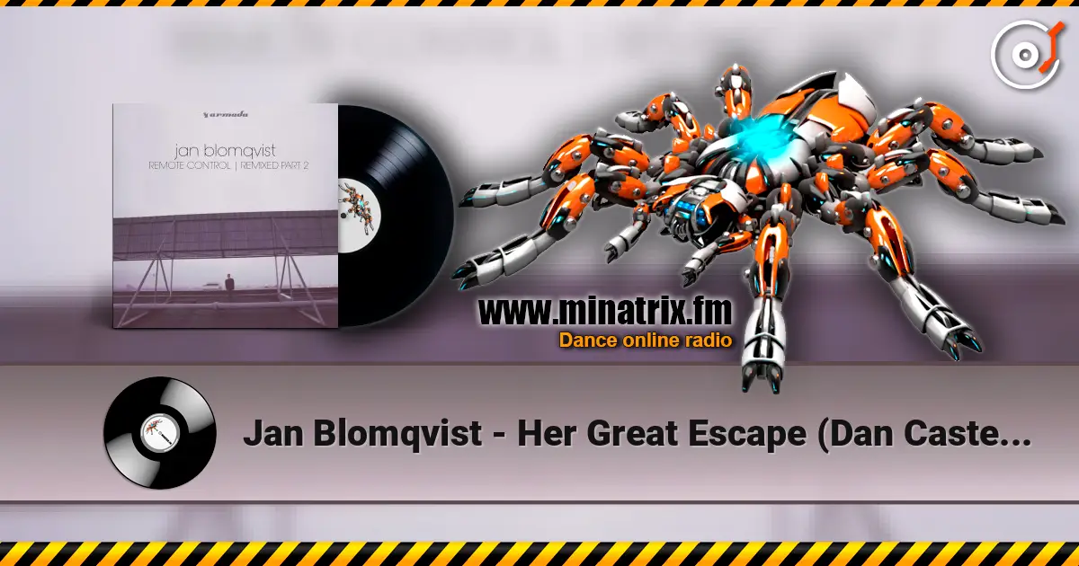 Jan Blomqvist - Her Great Escape (Dan Caster remix) escuchar online en alta calidad | Minatrix.FM