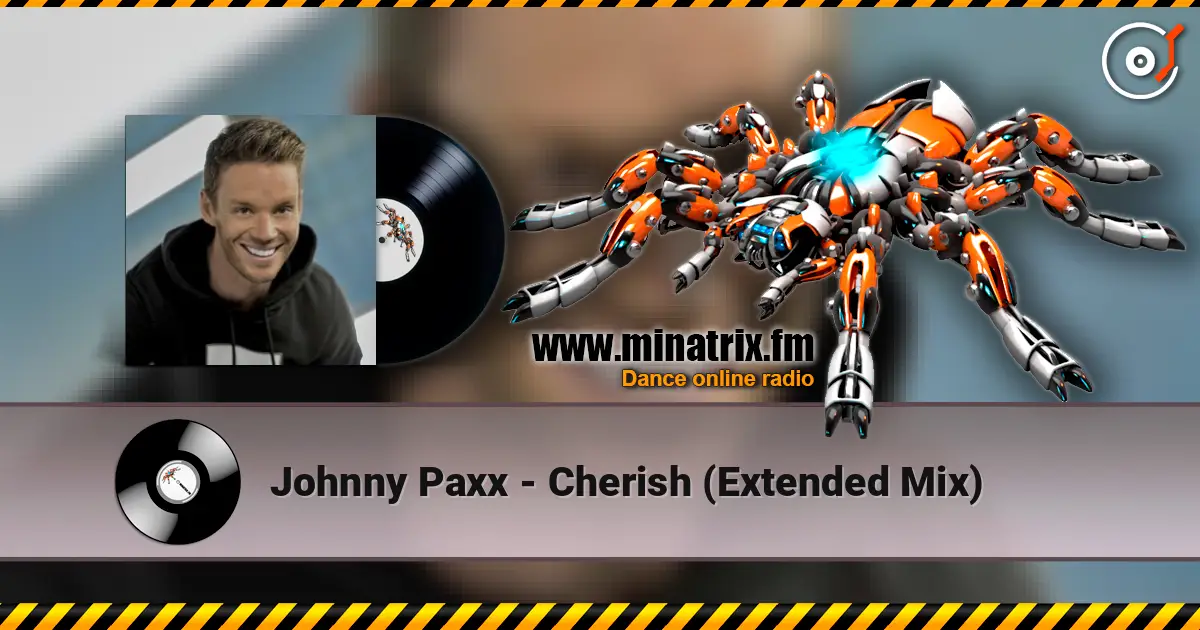 Johnny Paxx - Cherish (Extended Mix) escuchar online en alta calidad | Minatrix.FM