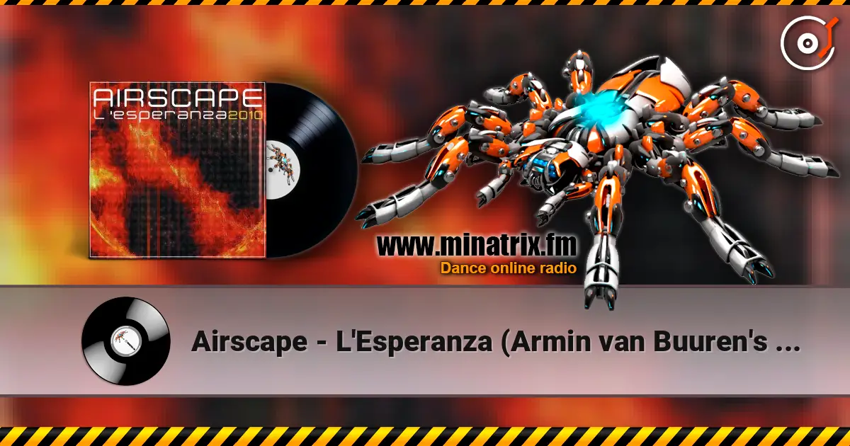 Airscape - L'Esperanza (Armin van Buuren's Rising Star Mix) escuchar online en alta calidad | Minatrix.FM