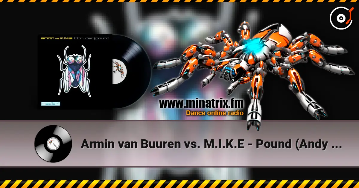 Armin van Buuren vs. M.I.K.E - Pound (Andy B & Mellow-D Remix) escuchar online en alta calidad | Minatrix.FM