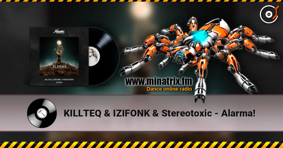 KILLTEQ & IZIFONK & Stereotoxic - Alarma! escuchar online en alta calidad | Minatrix.FM