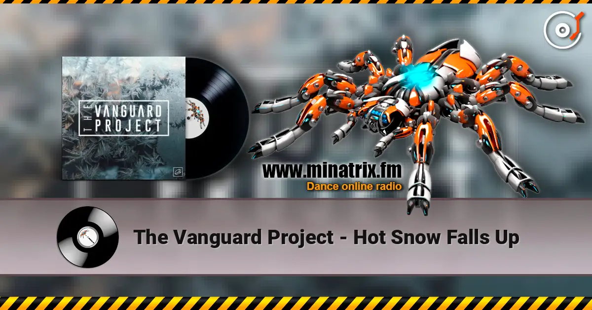 The Vanguard Project - Hot Snow Falls Up escuchar online en alta calidad | Minatrix.FM