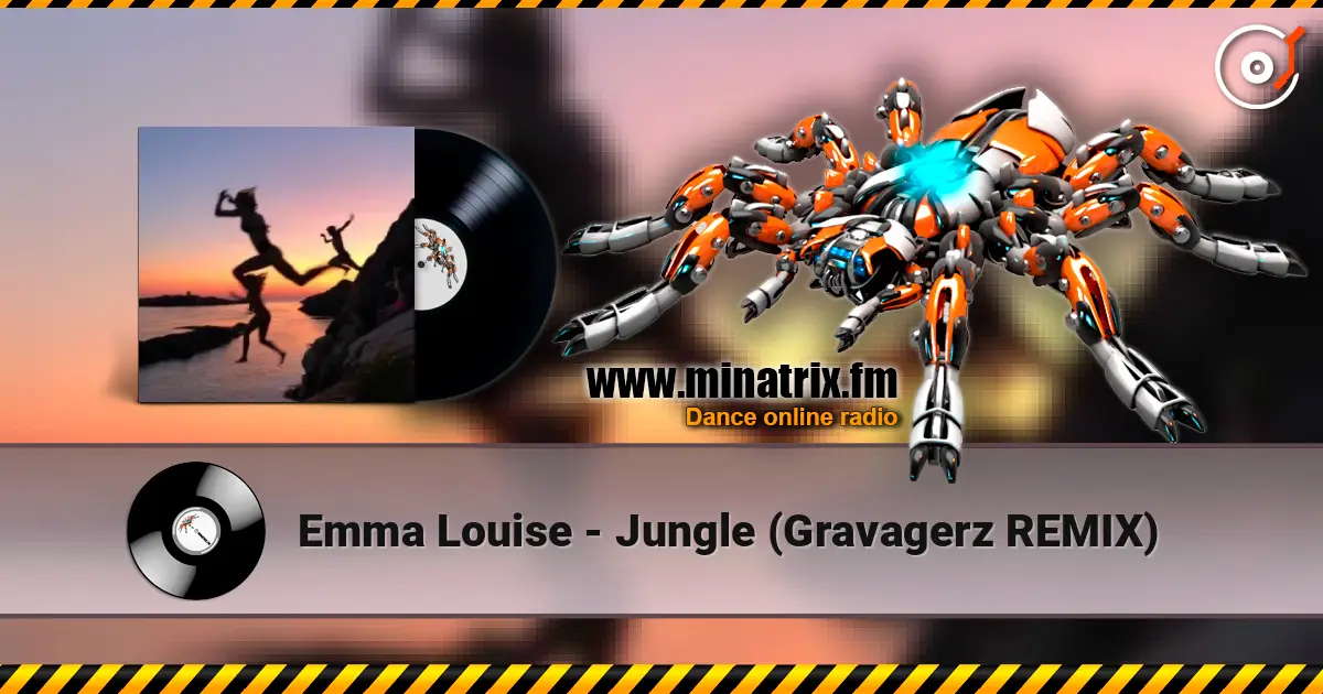 Emma Louise - Jungle (Gravagerz REMIX) escuchar online en alta calidad | Minatrix.FM