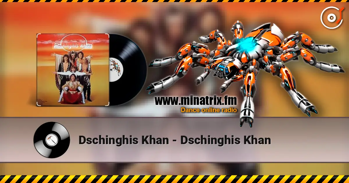 Dschinghis Khan - Dschinghis Khan escuchar online en alta calidad | Minatrix.FM