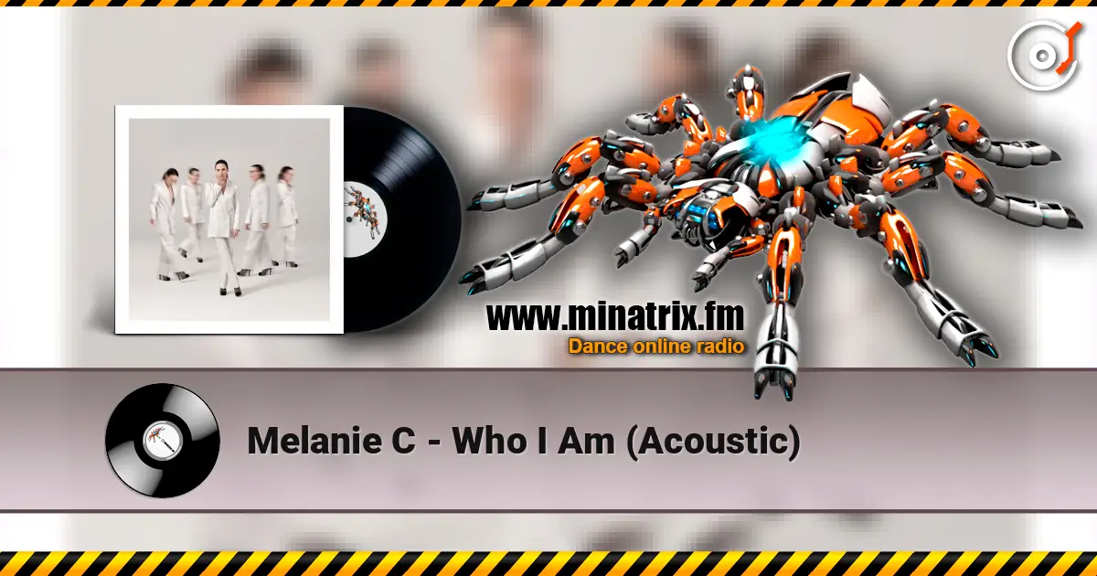 Melanie C - Who I Am (Acoustic) escuchar online en alta calidad | Minatrix.FM