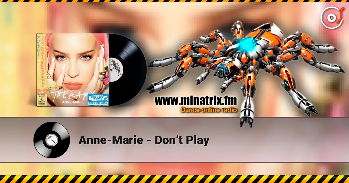 Anne-Marie - Don’t Play escuchar online en alta calidad | Minatrix.FM