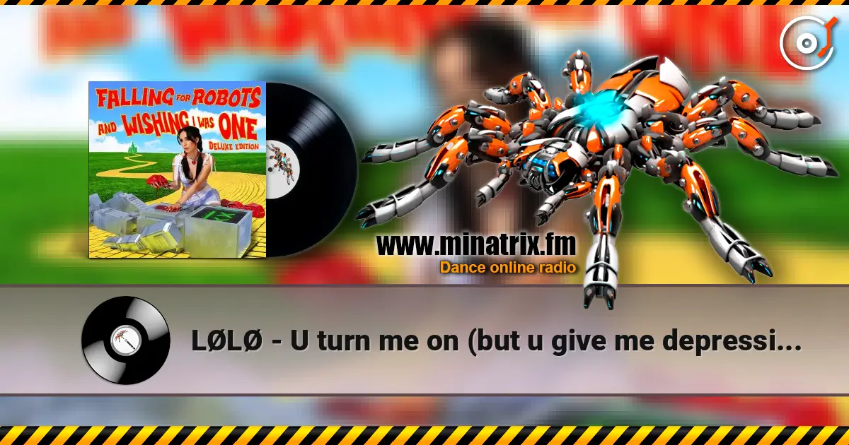 LØLØ - U turn me on (but u give me depression) escuchar online en alta calidad | Minatrix.FM