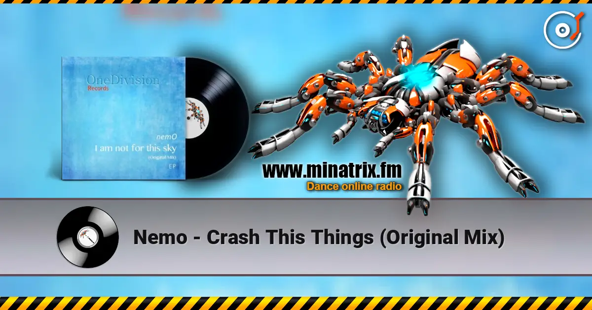 Nemo - Crash This Things (Original Mix) escuchar online en alta calidad | Minatrix.FM