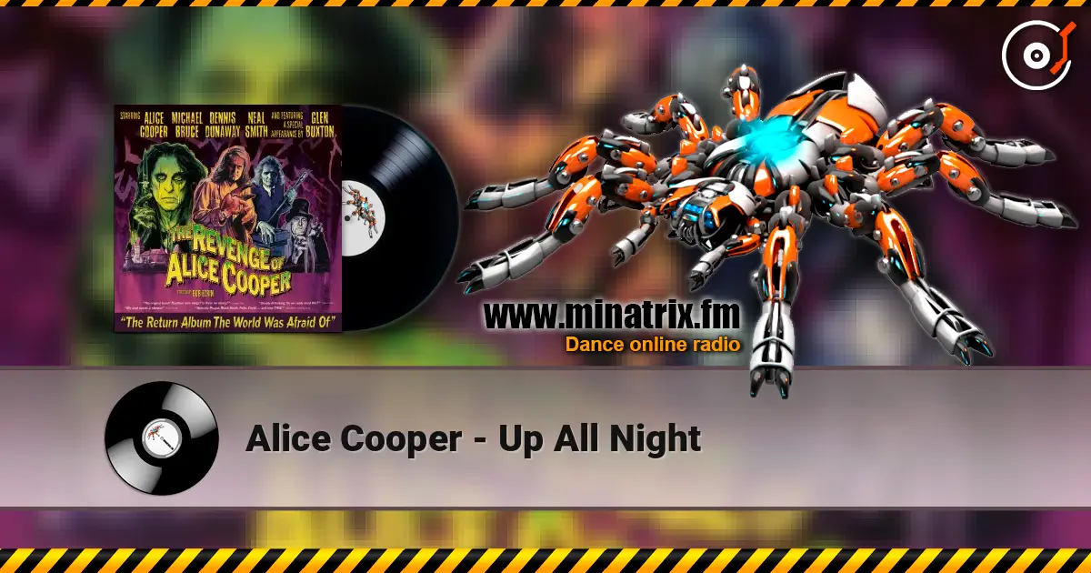 Alice Cooper - Up All Night escuchar online en alta calidad | Minatrix.FM