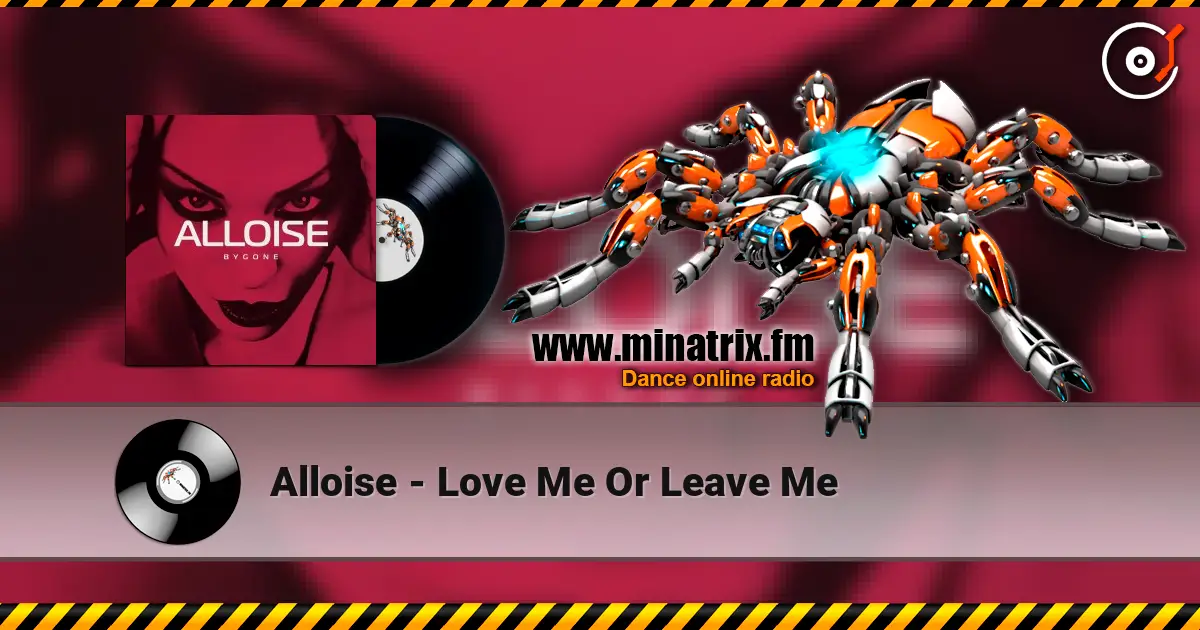 Alloise - Love Me Or Leave Me escuchar online en alta calidad | Minatrix.FM