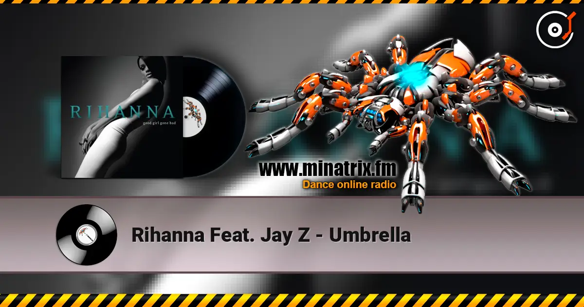 Rihanna Feat. Jay Z - Umbrella escuchar online en alta calidad | Minatrix.FM