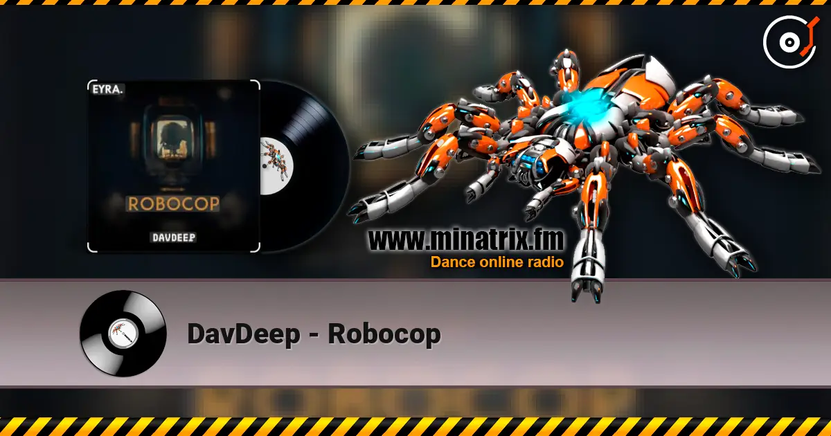DavDeep - Robocop escuchar online en alta calidad | Minatrix.FM