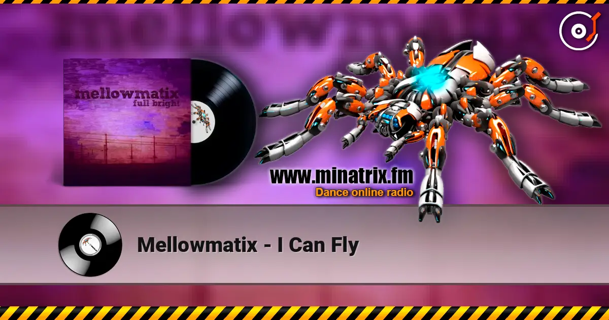 Mellowmatix - I Can Fly escuchar online en alta calidad | Minatrix.FM