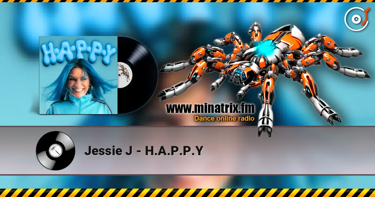 Jessie J - H.A.P.P.Y escuchar online en alta calidad | Minatrix.FM
