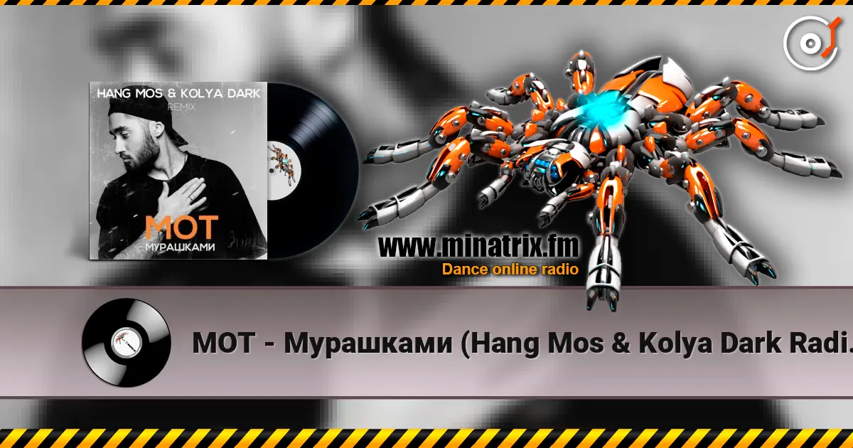 МОТ - Мурашками (Hang Mos & Kolya Dark Radio Edit) escuchar online en alta calidad | Minatrix.FM